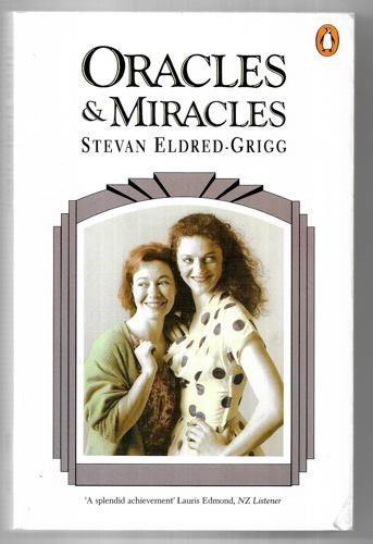 Oracles And Miracles by Stevan Eldred-Grigg