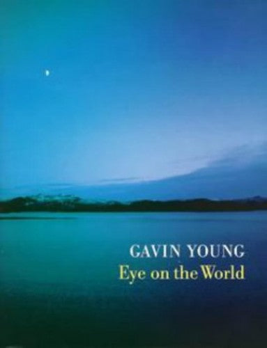 Eye on the World by Gavin Young