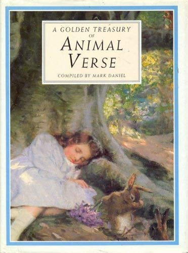 A Golden Treasury of Animal Verse by Mark Daniel