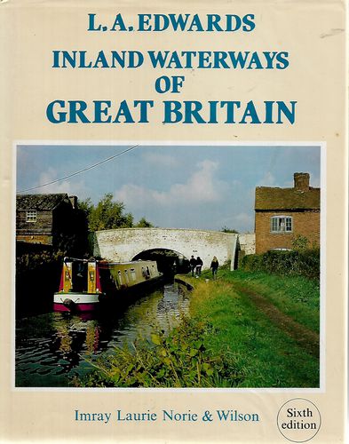 The Inland Waterways of Great Britain - England, Wales and Scotland by L. A. Edwards