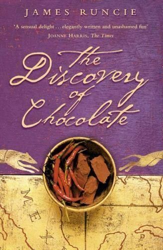 The Discovery of Chocolate: a Novel by James Runcie