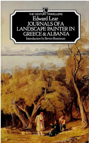 Journals of a Landscape Painter in Greece And Albania by Edward Lear