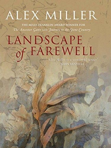 Landscape of Farewell by Alex Miller