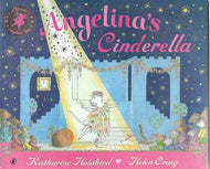 Angelina's Cinderella by Katherine Holabird