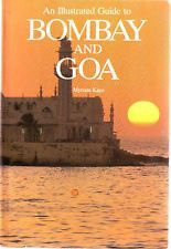 Collins Illustrated Guide To Bombay And Goa by Myriam Kaye