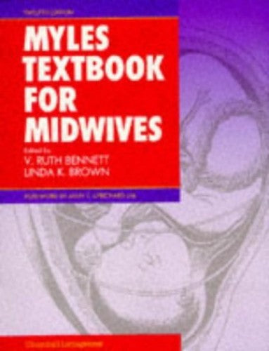 Myle's Textbook for Midwives: with Modern Concepts of Obstetric And Neonatal Care by Margaret F. Myles