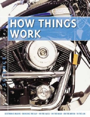 How Things Work  (Science Library) by John Farndon and Steve Parker