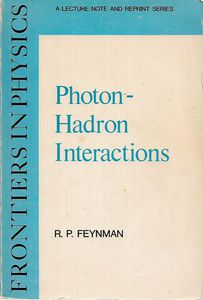 Photon-Hadron Interactions by Richard P. Feynman