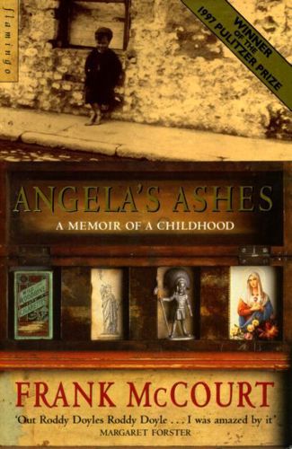 Angela's Ashes: A Memoir of a Childhood by Frank McCourt