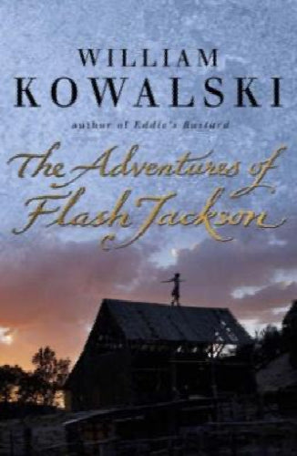 The Adventures of Flash Jackson by William Kowalski