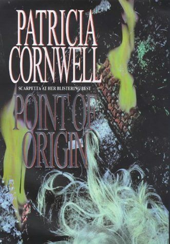 Point of Origin by Patricia Cornwell
