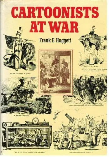 Cartoonists At War by Frank E. Huggett
