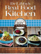 Dr Libby's Real Food Kitchen by Libby Weaver