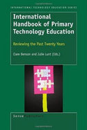International Handbook of Primary Technology Education. Reviewing the Past Twenty Years by Clare Benson and Julie Lunt