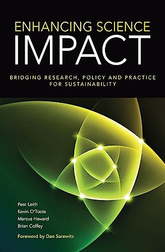 Enhancing Science Impact: Bridging Research, Policy And Practice for Sustainability by Peat Leith