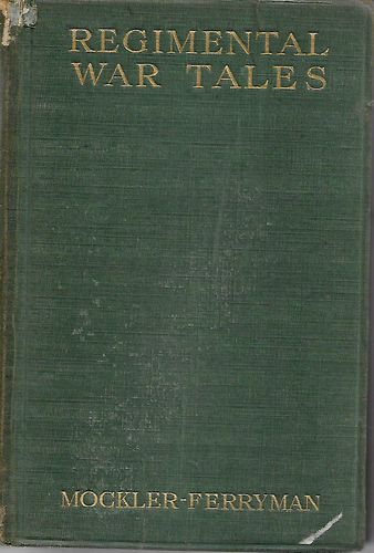 Regimental War Tales 1741 - 1914 by Mockler-Ferryman, a F