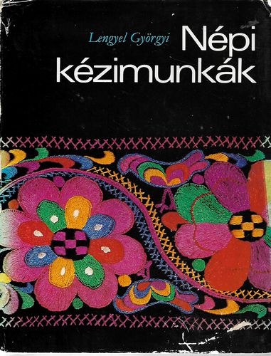 Nepi Kezimunkak by Gyorgyi Lengyel