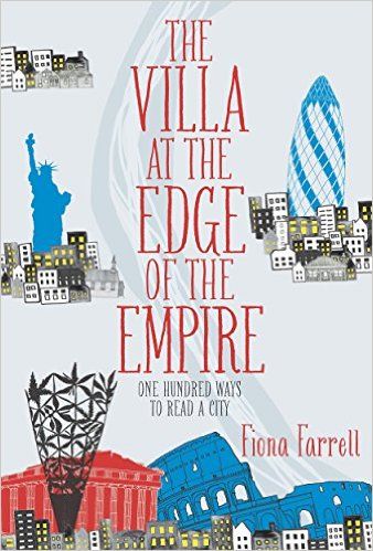 The Villa At the Edge of the Empire by Fiona Farrell