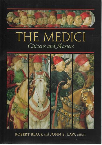 The Medici - Citizens And Masters by Robert Black and John Easton Law
