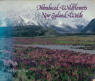 Introduced Wildflowers, New Zealand Weeds by Gordon Ell
