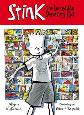 Stink: the Incredible Shrinking Kid  by Megan McDonald