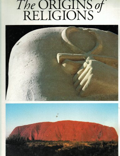 The Origins of Religions by Julien Ries