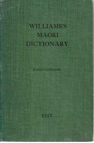 A Dictionary of the Maori Language by Herbert W. Williams