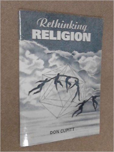 Rethinking Religion by Don Cupitt