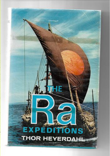 The Ra Expeditions by Thor Heyerdahl