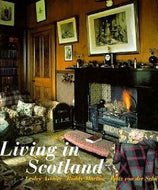 Living in Scotland by Lesley Astaire and Roddy Martine and Fritz von der Schulenburg