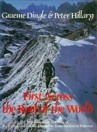 First Across the Roof of the World by Graeme Dingle and Peter Hillary