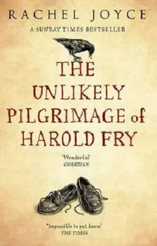 The Unlikely Pilgrimage of Harold Fry by Rachel Joyce