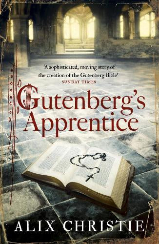 Gutenberg's Apprentice by Alix Christie