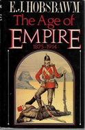 The Age of Empire, 1875-1914 by Eric J. Hobsbawm