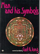 Man And His Symbols by C. G. Jung and M.L. von Franz and Joseph L. Henderson and Jolande Jacobi and Aniela Jaffe