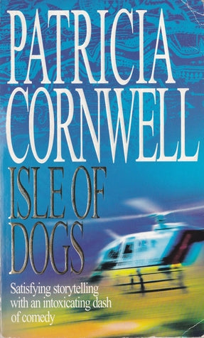 Isle of Dogs by Patricia Cornwell