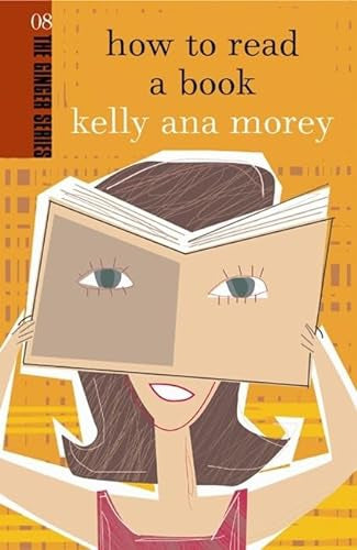 How To Read a Book  by Kelly Ana Morey