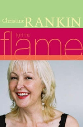 Light the Flame by Christine Rankin