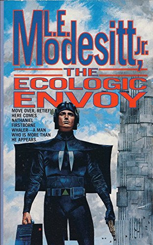 The Ecologic Envoy by L. E. Modesitt, Jr.