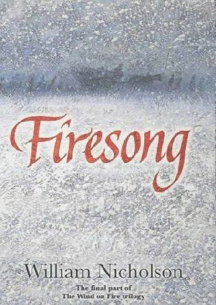 Firesong by William Nicholson