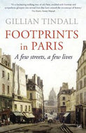 Footprints in Paris - A Few Streets, a Few Lives by Gillian Tindall