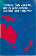 Australia, New Zealand, And the Pacific Islands Since the First World War. by William S. Livingston