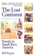 The Lost Continent. Travels in Small Town America by Bill Bryson