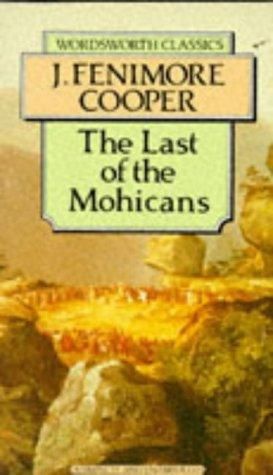 The Last of the Mohicans by James Fenimore Cooper