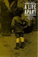 A Life Apart - the English working class 1890-1914 by Standish Meacham