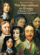 This War Without An Enemy - a History of the English Civil Wars by Richard Ollard