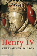Henry IV by Chris Given-Wilson