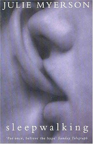Sleepwalking by Julie Myerson