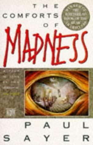 The Comforts of Madness by Paul Sayer