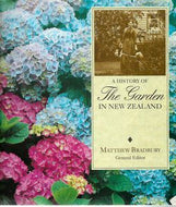 History of the Garden in New Zealand by Matthew Bradbury